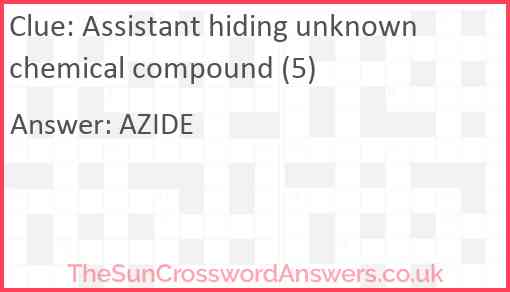 Assistant hiding unknown chemical compound (5) Answer