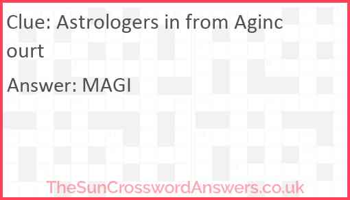 Astrologers in from Agincourt Answer