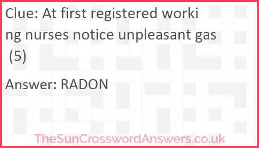 At first registered working nurses notice unpleasant gas (5) Answer