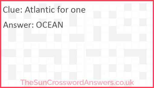 Atlantic for one Answer