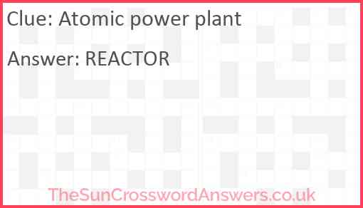 Atomic power plant Answer
