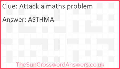 Attack a maths problem Answer