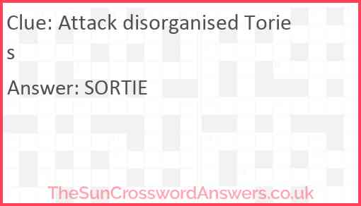 Attack disorganised Tories Answer