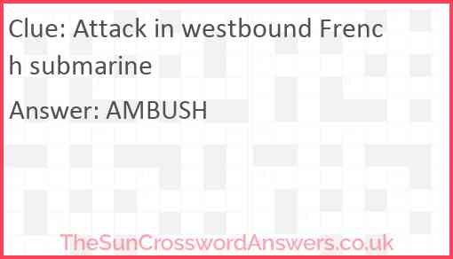 Attack in westbound French submarine Answer