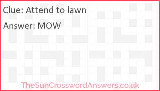 Attend to lawn Answer