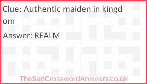 Authentic maiden in kingdom Answer