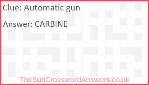 Automatic gun Answer