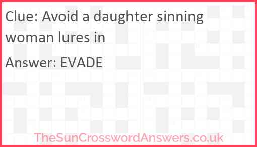 Avoid a daughter sinning woman lures in Answer