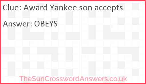 Award Yankee son accepts Answer