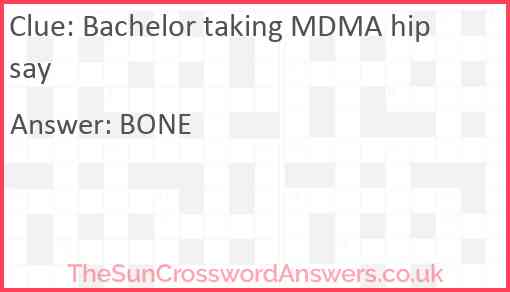 Bachelor taking MDMA hip say Answer