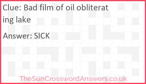 Bad film of oil obliterating lake Answer