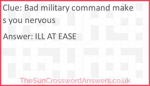 Bad military command makes you nervous Answer