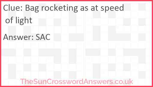 Bag rocketing as at speed of light Answer