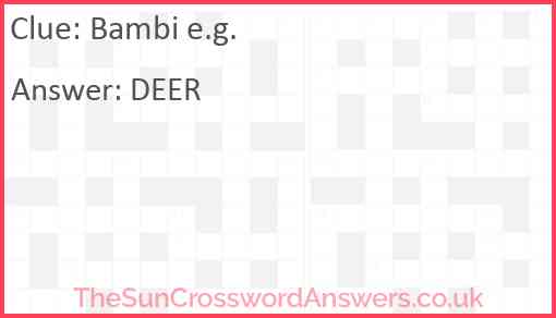Bambi e g crossword clue TheSunCrosswordAnswers co uk