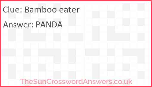 Bamboo eater crossword clue TheSunCrosswordAnswers co uk