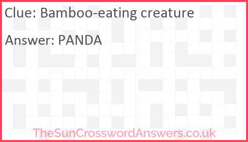 Bamboo-eating creature Answer