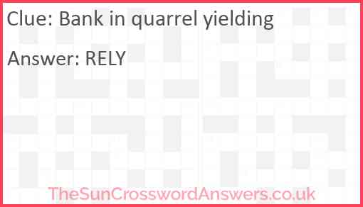 Bank in quarrel yielding Answer