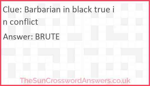 Barbarian in black true in conflict Answer