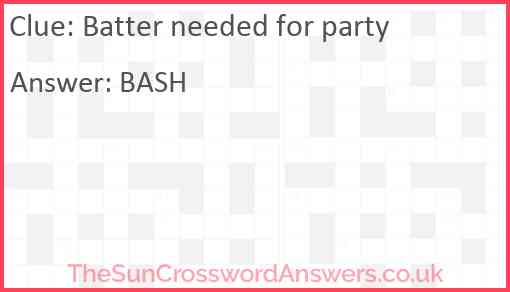 Batter needed for party Answer