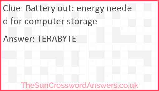 Battery out: energy needed for computer storage Answer