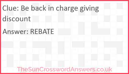 Be back in charge giving discount Answer