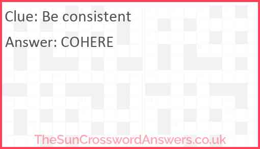 Be consistent Answer