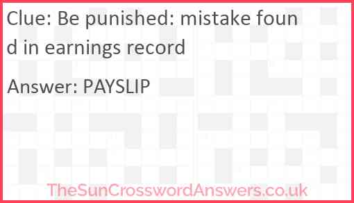 Be punished: mistake found in earnings record Answer