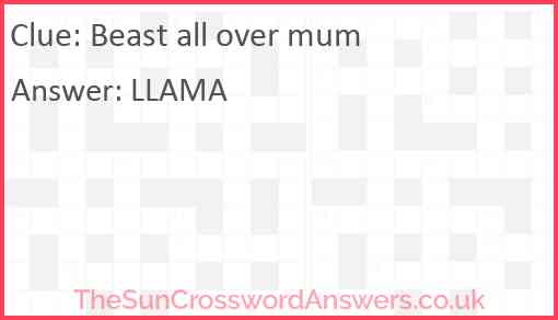 Beast all over mum Answer