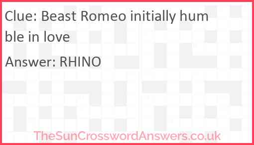 Beast Romeo initially humble in love Answer