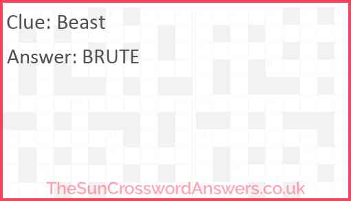 Beast crossword clue TheSunCrosswordAnswers co uk