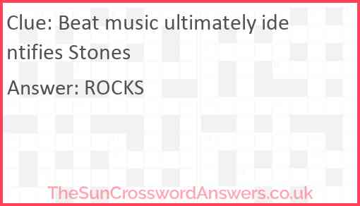 Beat music ultimately identifies Stones Answer