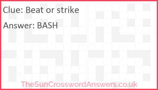 Beat or strike Answer