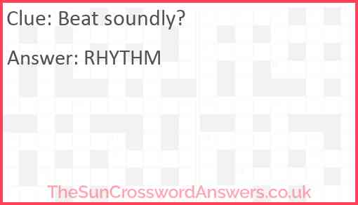 Beat soundly? Answer