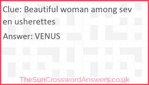 Beautiful woman among seven usherettes Answer