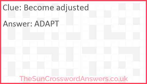 Become adjusted Answer