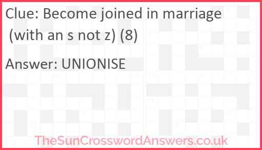 Become joined in marriage (with an s not z) (8) Answer