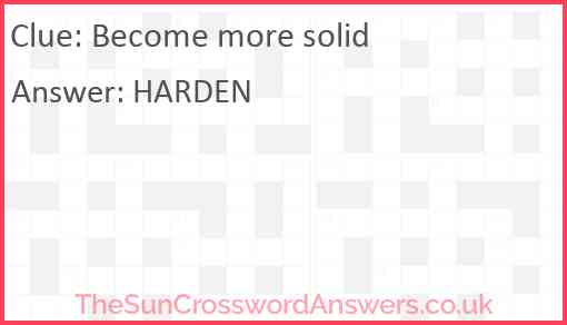 Become more solid Answer