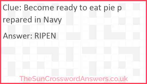 Become ready to eat pie prepared in Navy Answer