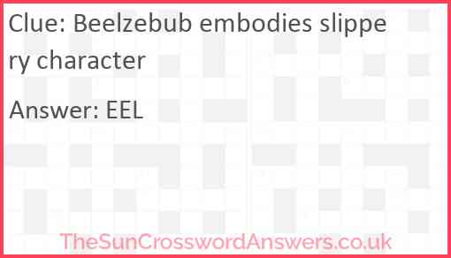 Beelzebub embodies slippery character Answer