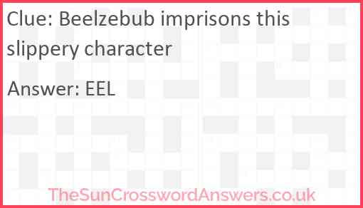 Beelzebub imprisons this slippery character Answer