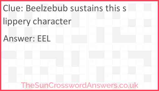 Beelzebub sustains this slippery character Answer