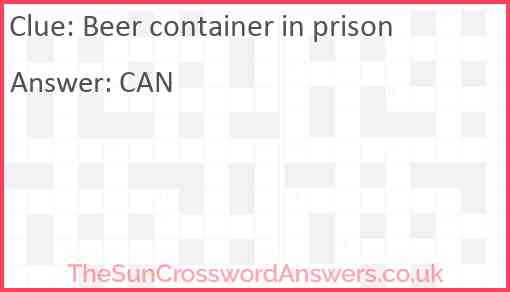 Beer container in prison Answer