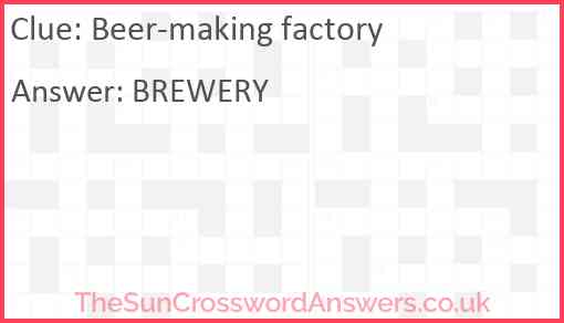 Beer-making factory Answer
