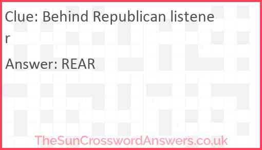 Behind Republican listener Answer