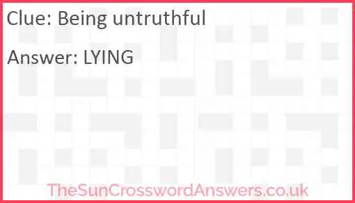 Being untruthful Answer