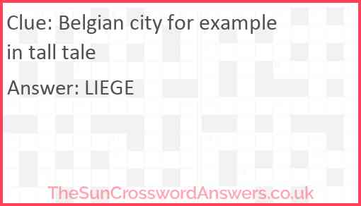 Belgian city for example in tall tale Answer