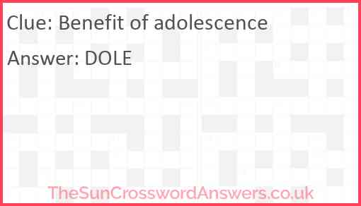 Benefit of adolescence Answer