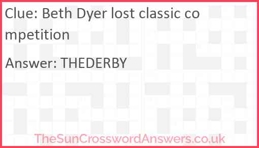 Beth Dyer lost classic competition Answer