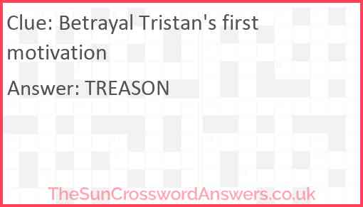 Betrayal Tristan's first motivation Answer