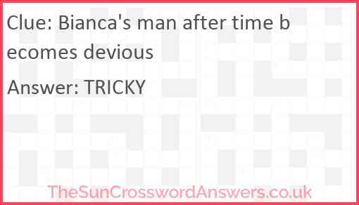 Bianca's man after time becomes devious Answer
